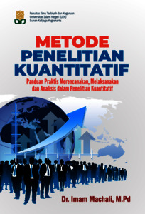 METODE PENELITIAN KUANTITATIF Panduan Praktis Merencanakan ...